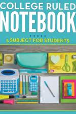 College Ruled Notebook - 5 Subject For Students af Speedy Publishing LLC