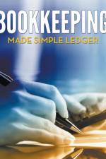 Bookkeeping Made Simple Ledger af Speedy Publishing LLC
