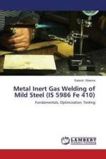 Metal Inert Gas Welding of Mild Steel (IS 5986 Fe 410) af Sharma Rakesh