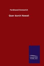 Quer durch Hawaii af Ferdinand Emmerich