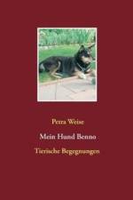 Mein Hund Benno af Petra Weise