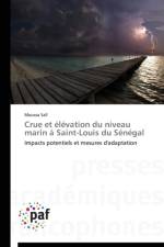 Crue Et Elevation Du Niveau Marin A Saint-Louis Du Senegal af Sall-M