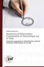 Recherche D Information Contextuelle Et Semantique Sur Le Web af Bouramoul-A