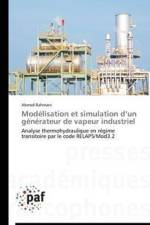 Modelisation Et Simulation D Un Generateur de Vapeur Industriel af Rahmani-A