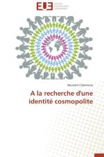 la Recherche d'Une Identit Cosmopolite af Chakroune-B