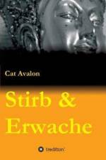 Stirb & Erwache af Cat Avalon