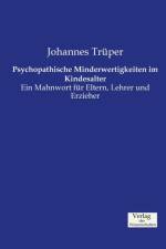 Psychopathische Minderwertigkeiten im Kindesalter af Johannes Truper