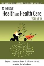 To Improve Health and Health Care af Stephen L. Isaacs
