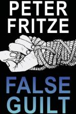 False Guilt af Peter Fritze