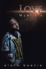 Love Myelitis af Elorm Beenie