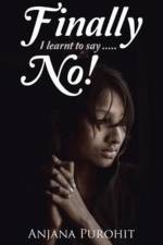 Finally I learnt to say.....NO! af Anjana Purohit