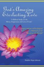 God's Amazing Everlasting Love af Heather Hope Johnson