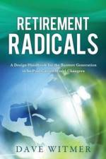 Retirement Radicals af Dave Witmer