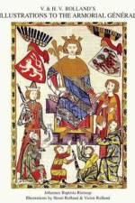 V. & H.V. ROLLAND'S ILLUSTRATIONS TO THE ARMORIAL GENERAL Volume 1 af Johannes Baptista Rietstap