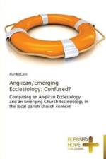 Anglican/Emerging Ecclesiology af Alan McCann