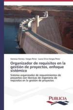 Organizador de requisitos en la gestion de proyectos, enfoque sistemico af Laura Silvia Vargas