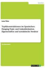 Topikkonstruktionen im Spanischen af Lena Thies