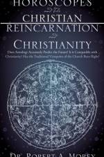 Horoscopes and The Christian & Reincarnation and Christianity af Dr Robert A Morey