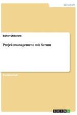 Projektmanagement mit Scrum af Suher Ghoniem