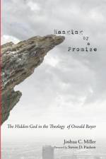 Hanging by a Promise af Joshua C Miller