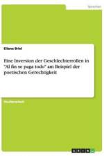 Eine Inversion der Geschlechterrollen in Al fin se paga todo am Beispiel der poetischen Gerechtigkeit af Eliana Briel