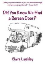 Did You Know We Had a Screen Door? af Claire N. Laishley