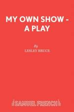My Own Show af Lesley Bruce