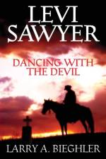 Levi Sawyer - Dancing With The Devil af Larry a Bieghler