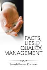 Facts, Lies, and Quality Management af Suresh Kumar Krishnan