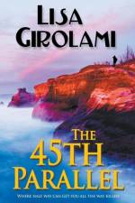 The 45th Parallel af Lisa Girolami