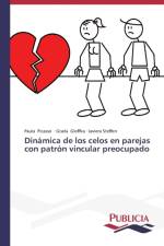 Dinamica de los celos en parejas con patron vincular preocupado af Paula Picasso