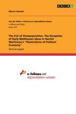 Evil of Overpopulation. the Reception of Early Malthusian Ideas in Harriet Martineau's Illustrations of Political Economy af Marvin Hanisch