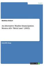 An Alternative Muslim Emancipation. Monica Ali's Brick Lane (2003) af Matthias Dickert