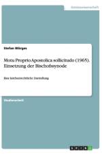 Motu Proprio Apostolica sollicitudo (1965). Einsetzung der Bischofssynode af Stefan Wurges
