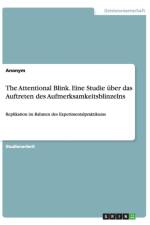 Attentional Blink. Eine Studie uber das Auftreten des Aufmerksamkeitsblinzelns af Anonym