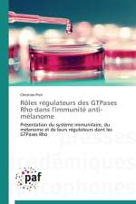 Roles Regulateurs Des Gtpases Rho Dans l'Immunite Anti-Melanome af Pich-C
