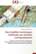 Des Modeles Numeriques d'Altitude Aux Echelles Cartographiques af Mangoua-F