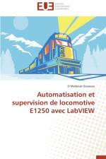Automatisation Et Supervision de Locomotive E1250 Avec LabVIEW af Oussouss-E