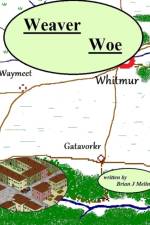 Weaver Woe af Brian J. Meline