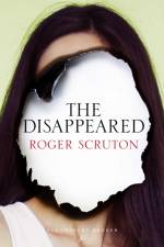 The Disappeared af Sir Roger Scruton