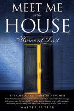 Meeet Me at the House af Walter Butler