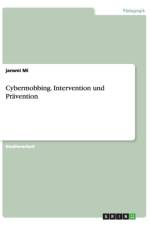 Cybermobbing. Intervention Und Pravention af Jansmi Mi