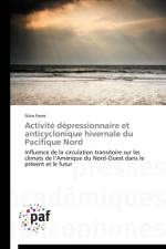 Activite Depressionnaire Et Anticyclonique Hivernale Du Pacifique Nord af Favre-A