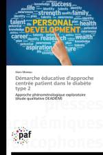 Demarche Educative d'Approche Centree Patient Dans Le Diabete Type 2 af Moreau-A