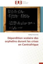 D perdition Scolaire Des Orphelins Durant Les Crises En Centrafrique af Passerendji-N
