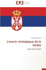 L'Avenir Strategique de la Serbie af Laventure-W