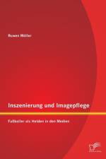 Inszenierung und Imagepflege af Ruwen Moeller