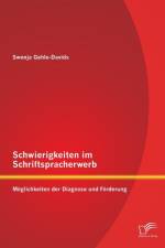 Schwierigkeiten im Schriftspracherwerb af Swenja Gehle-Davids
