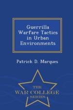 Guerrilla Warfare Tactics in Urban Environments af Patrick D Marques