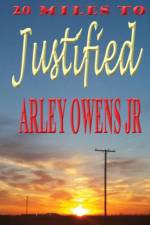 20 Miles to Justified af Arley Owens Jr